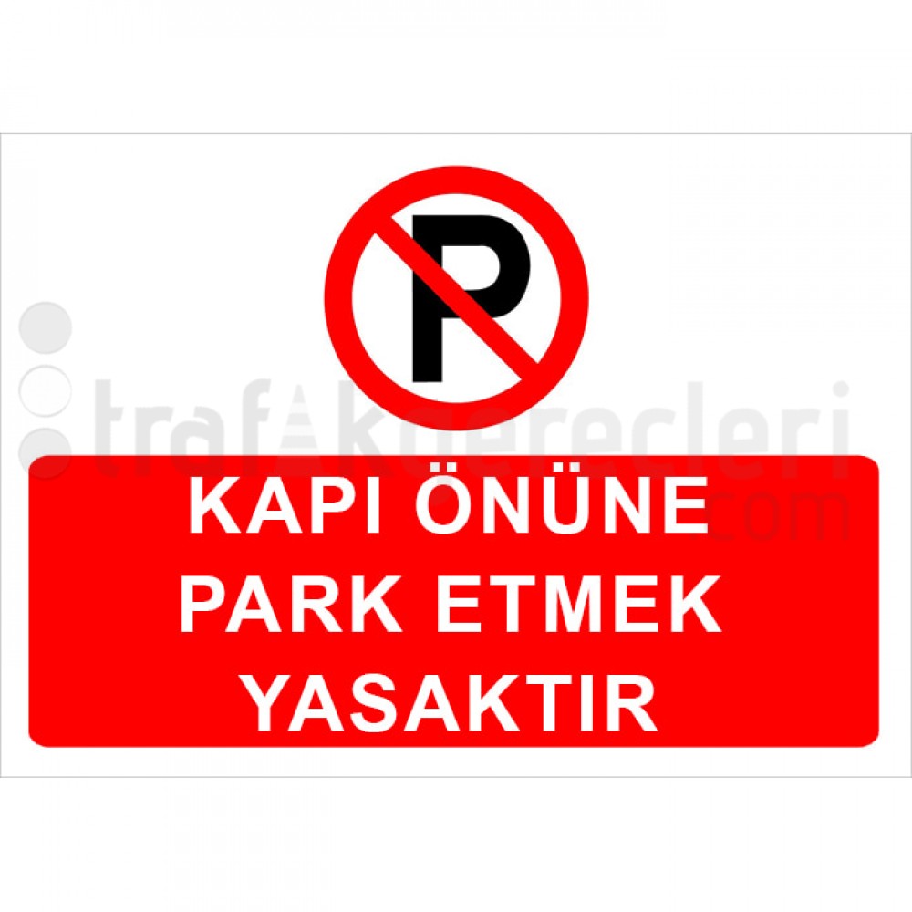 Kapi Onune Park Etmek Yasaktir Levhasi Fm Otol078